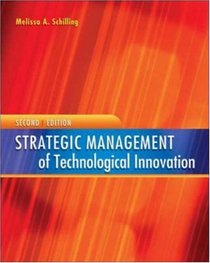 Strategic Management of Technological Innovation (2nd Edition)