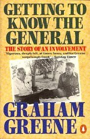 Getting to Know the General : The Story of an Involvement
