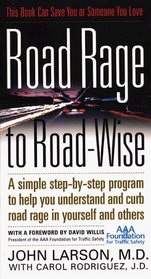 Road Rage to Road-Wise