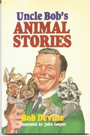 Uncle Bobs Animal Stories