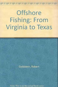 Offshore Fishing from Virginia to Texas