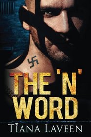 The 'N' Word (From Race to Redemption) (Volume 1)
