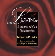 Loving: A Journal of Our Relationship