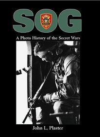 SOG: A Photo History of the Secret Wars