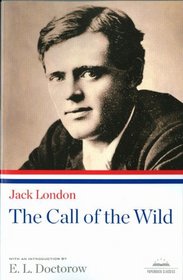 Jack London: The Call of the Wild (Library of America Paperback Classics)