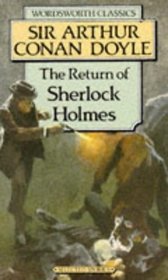 Return of Sherlock Holmes (Wordsworth Classics) (Wordsworth Classics)