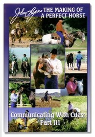 Communicating With Cues : The Riders Guide to Training and Problem Solving, Part 3