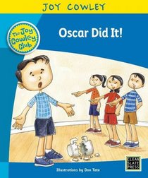 Oscar Did It!: Level 7: Oscar the Little Brother, Guided Reading (Joy Cowley Club, Set 1)