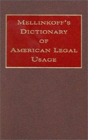 Mellinkoff's Dictionary of American Legal Usage (Miscellaneous)
