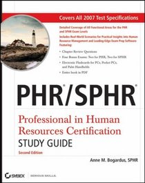 PHR/SPHR: Professional in Human Resources Certification Study Guide