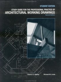 The Professional Practice of Architectural Working Drawings, 2nd Edition, Study Guide