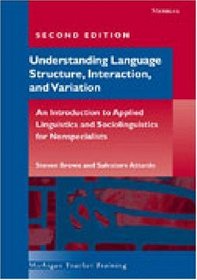 Workbook for Understanding Language Structure, Interaction, and Variation, Second Edition (Michigan Teacher Training)