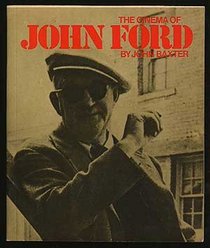The cinema of John Ford (International film guide series)