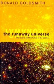 The Runaway Universe : The Race to Discover the Future of the Cosmos (Helix Books)