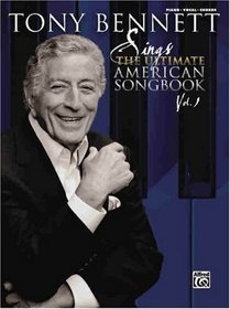 Tony Bennett Sings- The Ultimate American Songbook Vol. 1