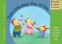 Three Little Bears Play All Day: Brand New Readers