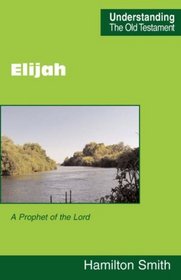 Elijah (Understanding the Old Testament)