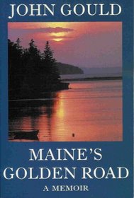 Maine's Golden Road: A Memoir