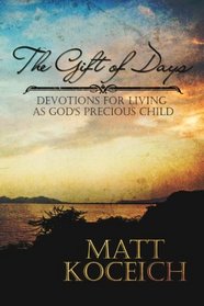 The Gift of Days (Volume 1)