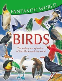 FANTASTIC WORLD OF BIRDS