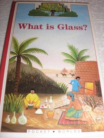 What is Glass? (Pocket Worlds)