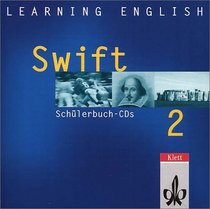 Learning English, Swift, 2 Audio-CDs zum Schlerbuch Band 2