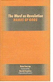 The Word as Revelation ; Names of Gods