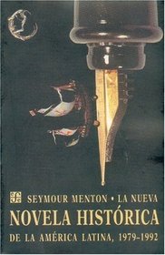 La nueva novela historica de la America Latina, 1979-1992 (Spanish Edition)