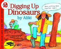 Digging Up Dinosaurs (Let's-Read-and-Find-Out Science)