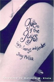 One of the Guys: Girls, Gangs, and Gender