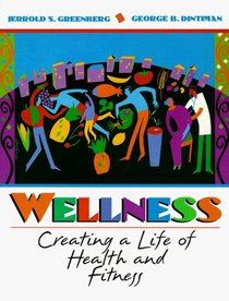 Wellness: Creating a Life of Health and Fitness