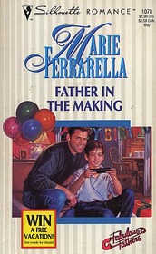 Father in the Making (Fabulous Fathers) (Silhouette Romance, No 1078)