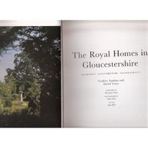 The Royal Homes in Glocestershire: Highgrove, Gatcombe Park, Nether Lypiatt