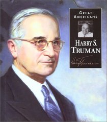 Harry S. Truman (Great Americans : a Photobiography)