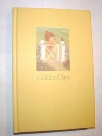 Golden days;: Favorite moments to cherish and share (Hallmark editions)