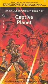 Captive Planet (Star Frontiers) (Endless Quest, Bk 17)