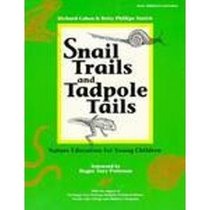 Snail Trails and Tadpole Tails: Nature Education for Young Children