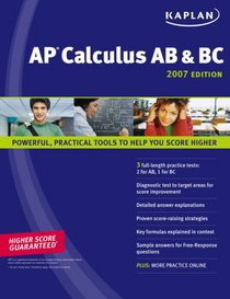 Kaplan AP Calculus AB & BC 2007 Edition (Kaplan Ap Calculus Ab and Bc)