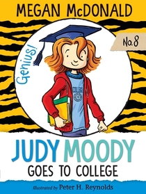 Judy Moody Goes to College (Judy Moody, Bk 8)