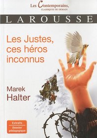 Les Justes, ces héros inconnus (French Edition)
