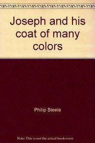 Joseph and his coat of many colors (A Silver Burdett library selection)