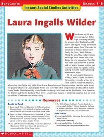 Instant Social Studies Activities: Laura Ingalls Wilder (Scholastic Instant Social Studies Activities, Grades 4-8)