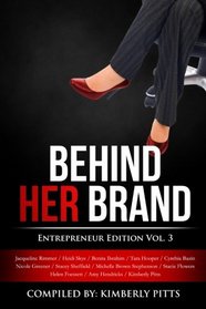Behind Her Brand: Entrepreneur Edition Vol 3