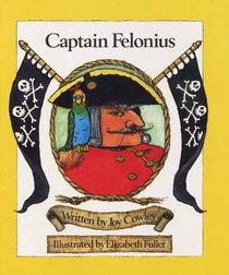 Captain Felonius