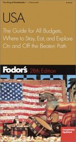 Fodor's USA, 28th Edition : The Guide for All Budgets, Where to Stay, Eat, and Explore On and Off the Beaten Path (Fodor's Gold Guides)