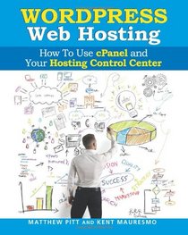 WordPress Web Hosting: How To Use cPanel and Your Hosting Control Center (Read2L
