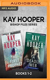 Kay Hooper Bishop Files Series: Books 1-2: The First Prophet & A Deadly Web