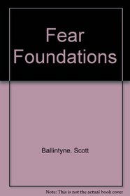 Fear Foundations
