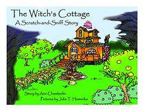 The Witch's Cottage: A Scratch-and-sniff Story