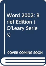 Microsoft Word 2002 (O'Leary Series)
